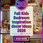 30 Fall Kids Bedroom Inspiration decor Ideas for Boys and Girls in 2026 You Need to See