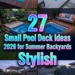 # 27 Small Pool Deck Ideas Summer 2026 for Backyards Stylish Outdoor Designs