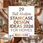 29 Fall Modern Staircases Design Ideas 2026 for Homes Transform Your Home with Style