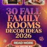 30 Fall Family Room Decor Ideas 2026 for Homes Cozy, Stylish & Functional Designs