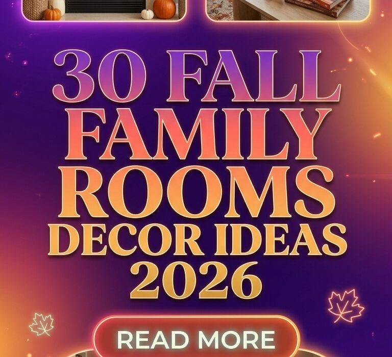 30 Fall Family Room Decor Ideas 2026 for Homes Cozy, Stylish & Functional Designs
