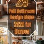 29 Fall Bathroom Design Ideas 2026 for Homes Modern, Elegant & Timeless Spaces