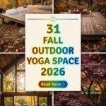 31 Fall Outdoor Yoga Space Ideas 2026 for Homes Backyard, Patio, Balcony & Rooftop Inspiration