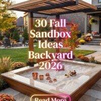 30 Fall Backyard Sandbox Ideas 2026 for Homes Natural & DIY Outdoor Play Inspiration