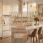30 Fall Luxury Warm White Kitchen Ideas 2026 for Homes | Elegant Paint Color Inspiration