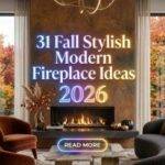 31 Fall Stylish Modern Fireplace Ideas 2026 for Homes | Cozy Living Room Inspiration