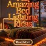 31 Fall Amazing Bed Lighting Ideas 2026 for Homes | Cozy Bedroom Glow & Modern Inspiration