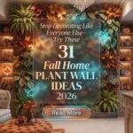 31 Fall Home Plant Wall Ideas 2026 for Homes | Stop Decorating Like Everyone Else