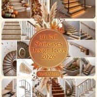 30 Fall Staircases Design Ideas 2026 for Homes | Transform Your Home with Modern Style