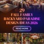 29 Fall Family Backyard Paradise Design Ideas 2026 for Homes | Create the Ultimate Outdoor Retreat