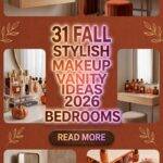 31 Fall Stylish Makeup Vanity Ideas 2026 for Homes | Modern & Small Bedroom Inspiration