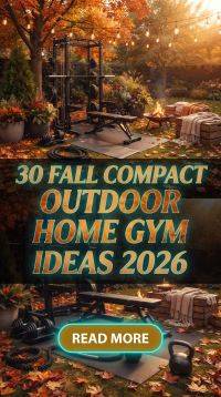 30 Fall Compact Outdoor Home Gym Ideas 2026 for Homes | Small Yard & Patio Fitness Inspiration