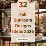 32 Fall Sunroom Designs 2026 That Feel Like a Private Retreat | Gorgeous, Cozy & Luxury Sunrooms with Relaxing Indoor-Outdoor Living