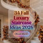 34 Fall Luxury Staircase Ideas 2026 for Homes | Grand Entryway Designs That Impress Every Guest