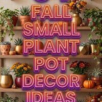 34 Fall Small Plant Pot Decor Ideas 2026 | Mini Pumpkins, Dried Leaves, Natural Textures & Stylish Seasonal Planter Designs