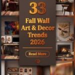 33 Fall Wall Art & Decor Trends 2026 You Don't Want to Miss | Modern Gallery Walls, Nature-Inspired & Cozy Autumn Styling