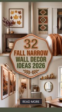 Fall Decor for a Narrow Wall Space 2026 | 32 Smart Ideas With Art, Shelves, Mirrors, Plants & Cozy Seasonal Details