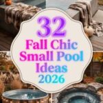 32 Fall Chic Small Pool Designs for Small Yards 2026 That Will Transform Your Outdoor Space With Elegant Landscaping, Privacy Ideas, and Beautiful Seasonal Outdoor Decor