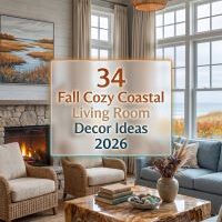 34 Fall Coastal Living Room 2026 Ideas That Are Calm, Cozy, and Totally Chic With Soft Coastal Colors, Organic Accents and Modern Seasonal Touches for a Beautiful Home