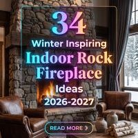34 Winter Rock Fireplace Ideas That Turn Your Living Room Into a Cozy Luxury Retreat 2026-2027