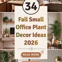 34 Fall Small Office Plant Decor Ideas 2026 | Cozy Desk Greenery, Stylish Mini Planters & Elegant Autumn Workspace Accents