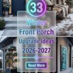 33 On-Trend Winter Front Porch Upgrade Ideas for a Cozy, Modern and Welcoming Home 2026-2027