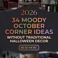 How to Upgrade Your October Corner With 34 Moody Ideas Without Traditional Halloween Decor 2026