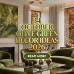 34 October Decor With Olive Green Accents 2026 | Modern Walls, Soft Textiles, Natural Materials & Sophisticated Seasonal Styling
