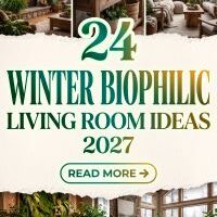 24 How to Upgrade Your Winter Biophilic Living Room in 2027 for Under $100 With Affordable Indoor Plants, Warm Lighting, Natural Textures, Wooden Accents and Cozy Earth-Toned Decor for a Small Apartment Makeover