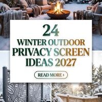 Which 24 Winter Outdoor Privacy Screen Ideas 2027 Will Make Your Backyard Cozier and More Private?