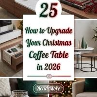 25 How to Upgrade Your Christmas Coffee Table in 2026 With Stylish Trays, Seasonal Greenery, Candles, Books, Decorative Bowls and Functional Holiday Accents Without Losing Usable Space