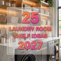 Which Laundry Room Shelf Ideas Will Keep Your Space Clutter-Free in 2027?