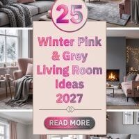How Can You Style 25 Pink and Grey Living Room Ideas for Winter 2027?